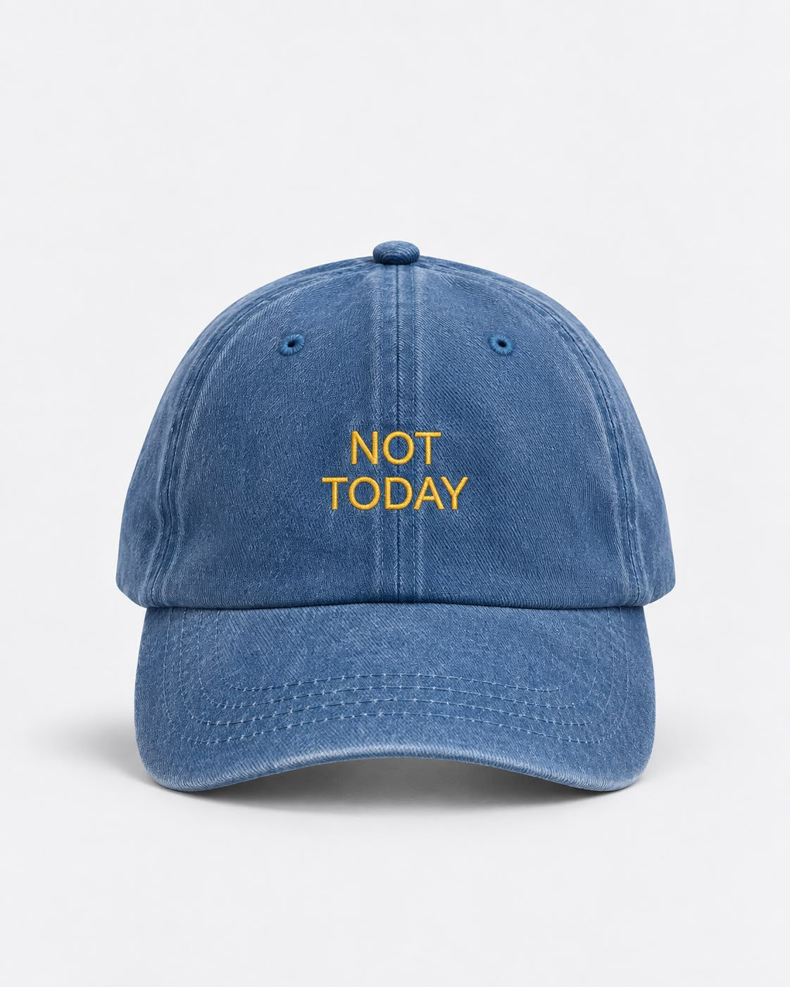 NOT TODAY – Blue