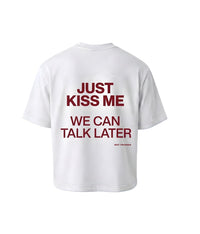 JUST KISS ME