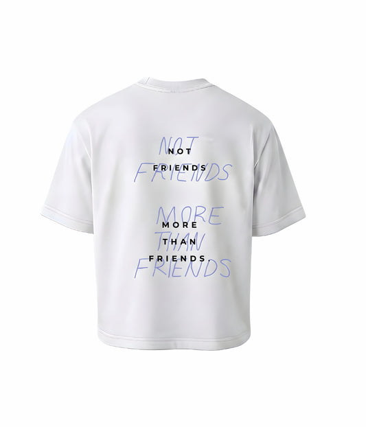 NOT FRIENDS - MORE THAN FRIENDS